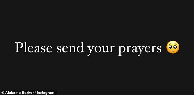 Concerned: Hours later, Barker's 16-year-old daughter Alabama took to her Instagram Story writing, 'Please send your prayers' with a tearful emoji