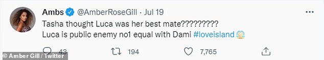 Having his say: In a Tweet Amber wrote: 'Tasha thought Luca was her best mate????????? Luca is public enemy no1 equal with Dami #loveisland'