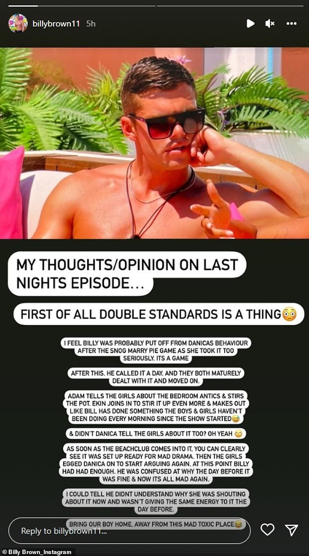 Moreover: Billy Brown's sister was forced to defend him on social media after he came under fire from viewers over his treatment of Danica during the challenge and branded the Love Island villa a 'mad toxic place'