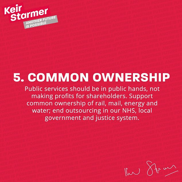 It has also seen Sir Keir scrap his own promise to 'support common ownership' that he made during his campaign to become Labour leader in 2020