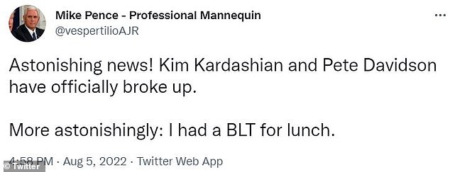 'Astonishing': 'Astonishing news! Kim Kardashian and Pete Davidson have officially broke up. More astonishingly: I had a BLT for lunch,' another wrote