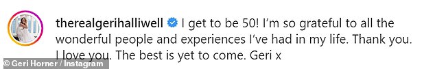 'Grateful': Geri acknowledged her big day with an Instagram Reel filled with iconic moments from her career and teased fans that 'the best is yet to come'