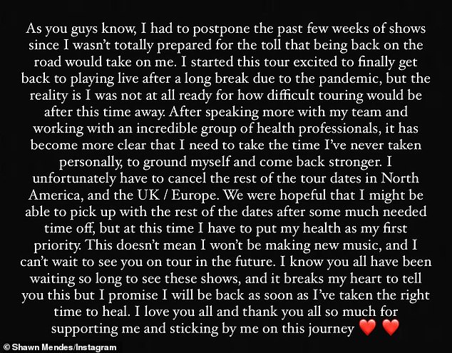 Time out: The Canadian singer-songwriter announced he was cancelling his world tour in an Instagram statement on July 27 to focus on his mental health