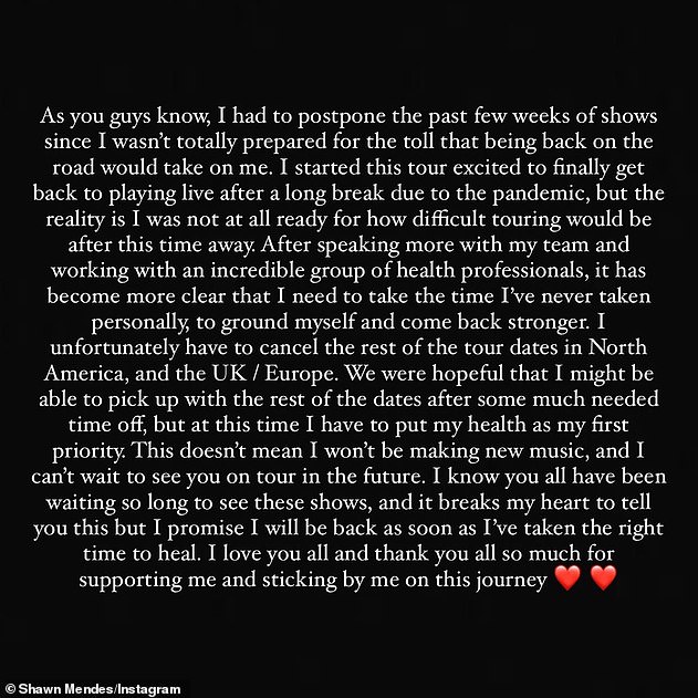 Sad end: 'As you guys know, I had to postpone the past few weeks of shows since I wasn't totally prepared for the toll of being back on the road would take on me,' he said in a heartfelt message to his fans