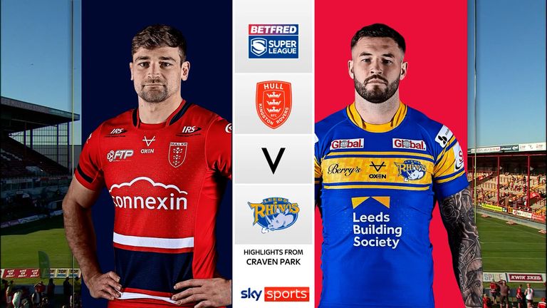 Highlights of the Betfred Super League match between Hull Kingston Rovers and Leeds Rhinos