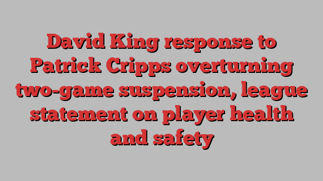 David King response to Patrick Cripps overturning two-game suspension, league statement on player health and safety