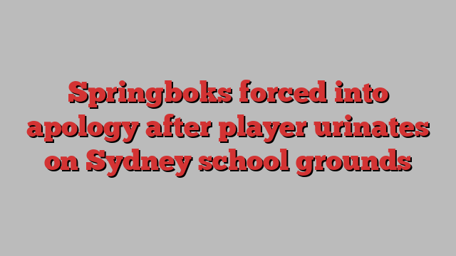 Springboks forced into apology after player urinates on Sydney school grounds