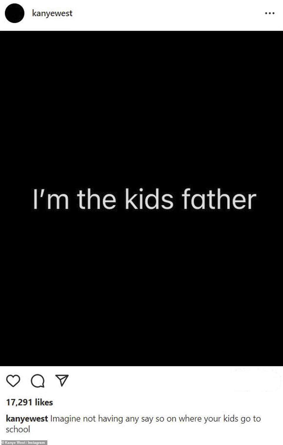 Defiant: Then he added in extra-large text in his next post, 'I'm the kids father.' 'Imagine not having any say so where your kids go to school,' he captioned it