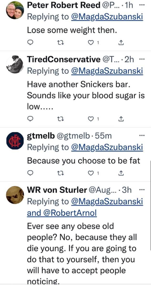 'Ever see any obese old people? No, because they all die young. If you are going to do that to yourself, then you will have to accept noticing,' another wrote