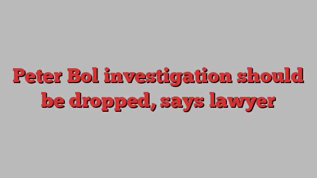 Peter Bol investigation should be dropped, says lawyer