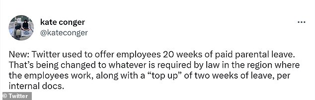 'That¿s being changed to whatever is required by law in the region where the employees work, along with a ¿top up¿ of two weeks of leave,' Conger wrote. California - where the company is based - offers up to eight weeks of leave