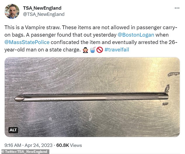 Shortly after his arrest last month, the New England TSA Twitter account posted a picture of the Vampire straw and identified it as contraband flight material