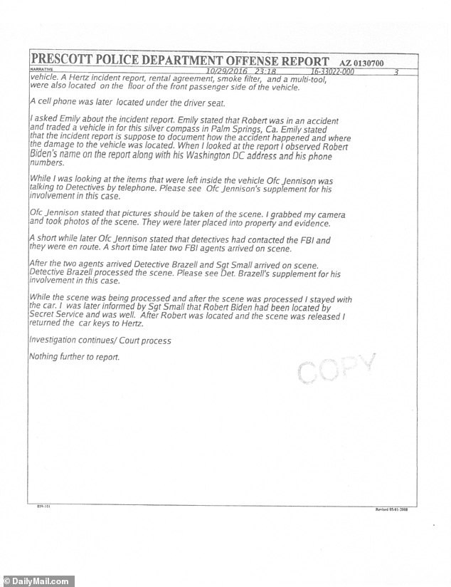 Hertz staff found the car Hunter rented abandoned outside the rental office in Prescott, Arizona, with its keys in the gas cap, according to a police report. Inside the car they found  Hunter's phone, drivers license and credit cards, as well as his late brother Beau's Attorney General badge, drug paraphernalia and white powder