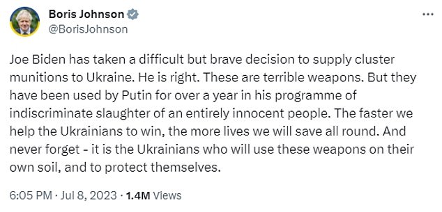 Boris Johnson has given his full backing to Mr Biden's 'difficult but brave decision' to supply cluster munitions to Kyiv