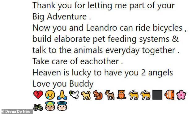 'Now you and Leandro can ride bicycles, build elaborate pet feeding systems & talk to the animals everyday together,' Drena De Niro wrote in a tribute to Paul Reubens