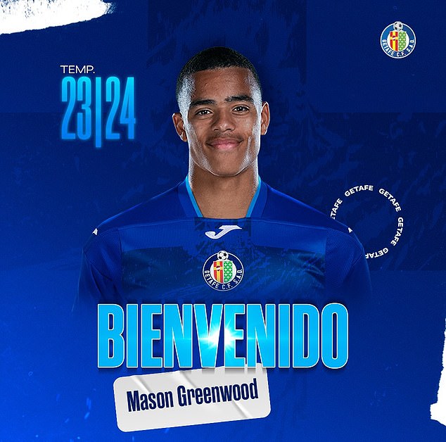 Mason Greenwood RETURNS to football: Player leaves Manchester United ‘to rebuild his career’ in Spain as he moves to Madrid-based Getafe following fan backlash