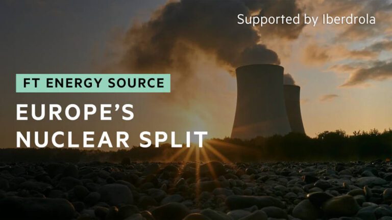 Nuclear renaissance in Europe? | FT Energy Source