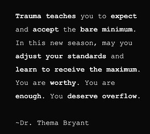 The dancer reposted a quote which said: 'Trauma teaches you to expect and accept the bare minimum. In this new season, may you adjust your standards and learn to receive the maximum. You are worthy. You are enough. You deserve overflow.'