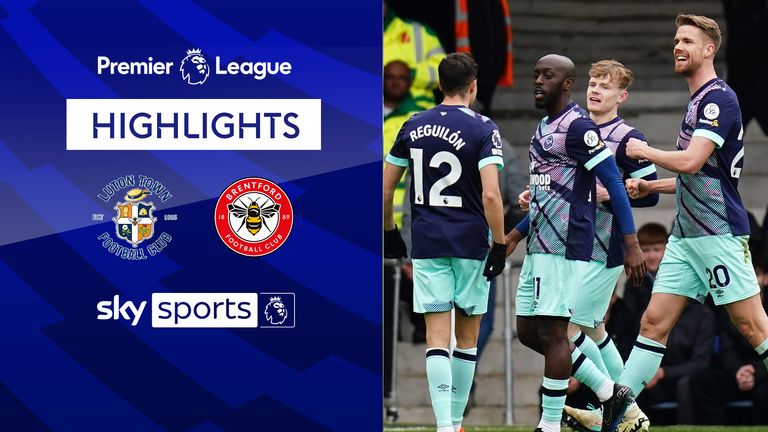 Luton vs Brentford highlights