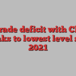 EU trade deficit with China shrinks to lowest level since 2021