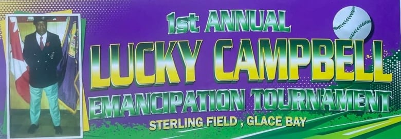 The banner for a softball tournament that reads: 1st Annual Lucky Campbell Emancipation Tournament, Sterling Field, Glace Bay.