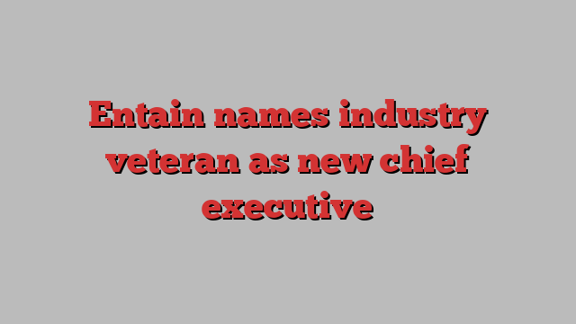 Entain names industry veteran as new chief executive