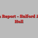 Match Report – Salford 22 – 20 Hull