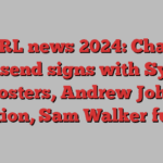 NRL news 2024: Chad Townsend signs with Sydney Roosters, Andrew Johns reaction, Sam Walker future
