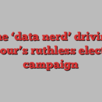 The ‘data nerd’ driving Labour’s ruthless election campaign