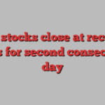 US stocks close at record highs for second consecutive day