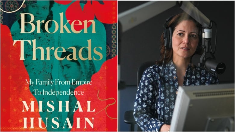 On the right, a woman with brown hair sits in a radio studio wearing headphones and speaking into a microphone. On the left, a book cover shows a red illustration over a black and white photo of two women. The title In Broken Threads: My Family from Empire to Independence, by Mishal Husain.