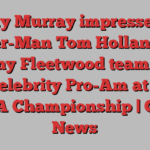 Andy Murray impresses as Spider-Man Tom Holland and Tommy Fleetwood team up to win Celebrity Pro-Am at BMW PGA Championship | Golf News