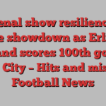 Arsenal show resilience in title showdown as Erling Haaland scores 100th goal for Man City – Hits and misses | Football News