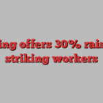 Boeing offers 30% raise to striking workers