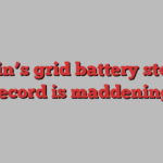 Britain’s grid battery storage record is maddening