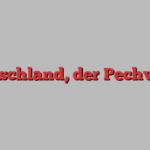 Deutschland, der Pechvogel