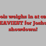 Dubois weighs in at career HEAVIEST for Joshua showdown!