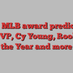 Early MLB award predictions for MVP, Cy Young, Rookie of the Year and more