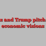 Harris and Trump pitch their economic visions