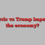 Is Harris vs Trump impacting the economy?