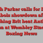 Joseph Parker calls for Daniel Dubois showdown after watching Brit beat Anthony Joshua at Wembley Stadium | Boxing News