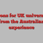 Lessons for UK universities from the Australian experience