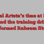 Mikel Arteta’s time at Man City and the training drill that transformed Raheem Sterling