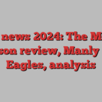 NRL news 2024: The Mole’s season review, Manly Sea Eagles, analysis