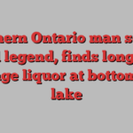 Northern Ontario man solves local legend, finds long-lost vintage liquor at bottom of a lake