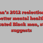 Obama’s 2012 reelection tied to better mental health in educated Black men, study suggests