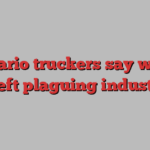 Ontario truckers say wage theft plaguing industry