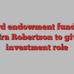 Oxford endowment fund boss Sandra Robertson to give up investment role