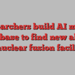 Researchers build AI model database to find new alloys for nuclear fusion facilities