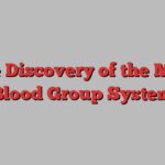 The Discovery of the MAL Blood Group System